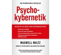 Psychokybernetik: Nutzen Sie die Macht Ihres Unbewussten by Maltz, Liebl New.