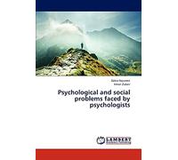 Psychological and social problems faced by psychologists