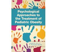 Psychological Approaches to the Treatment of Pediatric Obesity