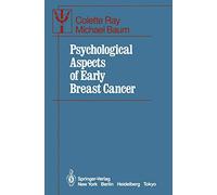 Psychological Aspects of Early Breast Cancer (Contributions to Psychology and Medicine)