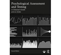 Psychological Assessment and Testing: A Clinician's Guide