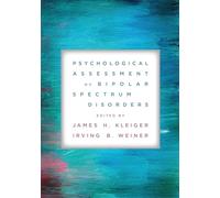 Psychological Assessment of Bipolar Spectrum Disorders