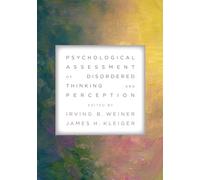 Psychological Assessment of Disordered Thinking and Perception