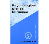 Psychological Biblical Criticism: Guides to Biblical Scholarship - Old Testament: xv