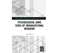 Psychological Dark Sides of Organizational Behavior