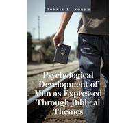 Psychological Development of Man As Expressed Through Biblical Themes