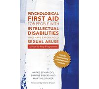 Psychological First Aid for People with Intellectual Disabilities Who Have Experienced Sexual Abuse