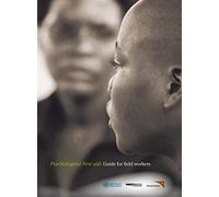 Psychological First Aid: Guide for Field Workers