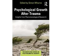 Psychological Growth After Trauma