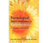 Psychological Interventions in Early Psychosis: A Treatment Handbook