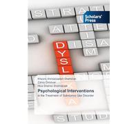 Psychological Interventions: in the Treatment of Substance Use Disorder