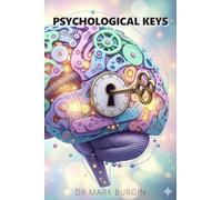 Psychological Keys: Unlocking the Mind’s Mechanisms