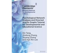 Psychological Network Analyses and Directed Acyclic Graphs Tutorial for Developmental and Educational Science (Elements in Research Methods for Developmental Science)