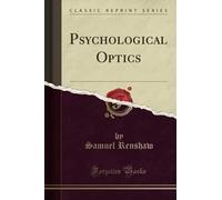 Psychological Optics (Classic Reprint)