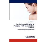 Psychological Profile of Patients with chronic Skin Diseases: A comparative study of Vitiligo & Eczema