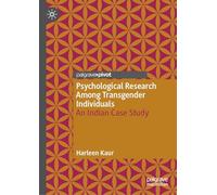 Psychological Research Among Transgender Individuals: An Indian Case Study