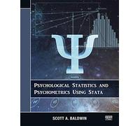 Psychological Statistics and Psychometrics Using Stata