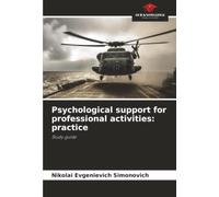 Psychological support for professional activities: practice: Study guide