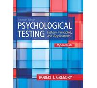Psychological Testing: History, Principles and Applications