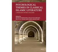 Psychological Themes in Classical Islamic Literature:: A Primary Source Reader: 0