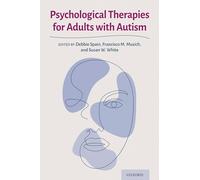 Psychological Therapies for Adults with Autism