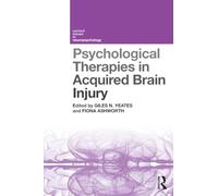 Psychological Therapies in Acquired Brain Injury (Current Issues in Neuropsychology)