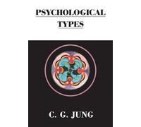 Psychological Types (Collected Works of C. G. Jung)