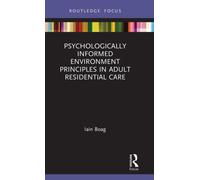 Psychologically Informed Environment Principles