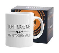 Psychologist Coffee Mug White 11 oz, Don't Make Me Use My Psychology Voice Therapist