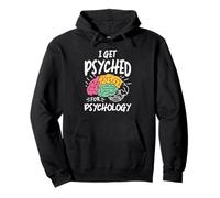 Psychologist I Get Psyched for Psychology Pullover Hoodie