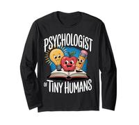 Psychologist of Tiny Humans Fun Teacher Humor Educational Long Sleeve T-Shirt