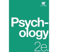 Psychology 2e: (Official Print Version, paperback, B&W, 2nd Edition): 2nd Edition