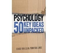 Psychology: 50 Key Ideas Unpacked