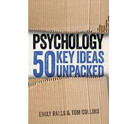 Psychology: 50 Key Ideas Unpacked