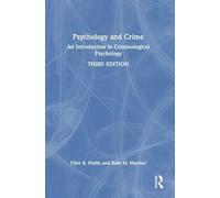 Psychology and Crime: An Introduction to Criminological Psychology