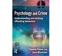 Psychology and Crime: Understanding and tackling offending behaviour