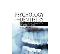 Psychology And Dentistry: Mental Health Aspects of Patient Care