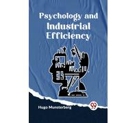 Psychology and Industrial Efficiency