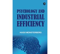 Psychology and Industrial Efficiency