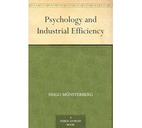 Psychology and Industrial Efficiency