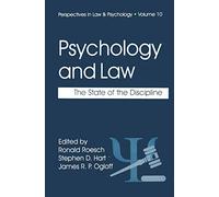 Psychology and Law: The State of the Discipline: 10 (Perspectives in Law & Psychology, 10)
