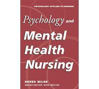 Psychology and Mental Health Nursing: A Problem-solving Approach (Psychology Applied to Nursing): 2