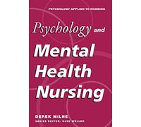 Psychology and Mental Health Nursing: A Problem-solving Approach (Psychology Applied to Nursing)