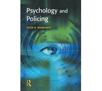 Psychology and Policing (Policing and Society Series)