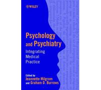 Psychology and Psychiatry: Integrating Medical Practice