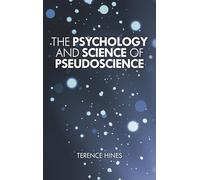 Psychology and Science of Pseudoscience