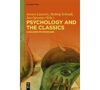 Psychology and the Classics: A Dialogue of Disciplines – De Gruyter