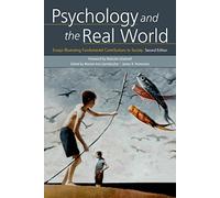 Psychology and the Real World: Essays Illustrating Fundamental Contributions to Society