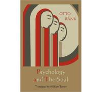 [(Psychology and the Soul)] [Author: Professor Otto Rank] published on (January, 2011)