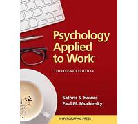 Psychology Applied to Work® : An Introduction to Industrial and Organizational P